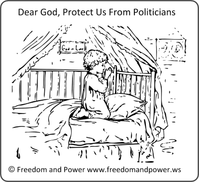 God Protect Us From Politicians