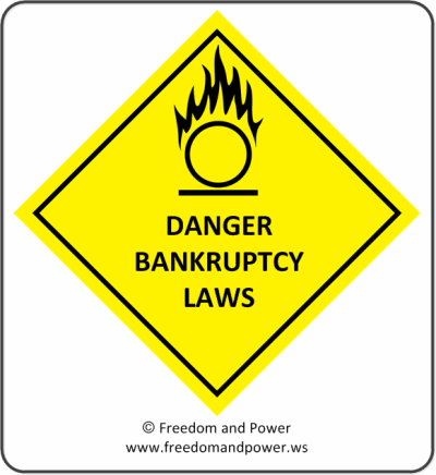 Danger - Bankruptcy Laws 